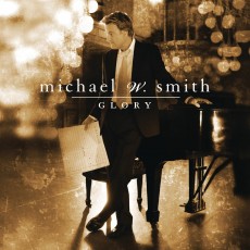 Michael W. Smith - Glory (CD)