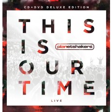 This Is Our Time [Deluxe Edition]